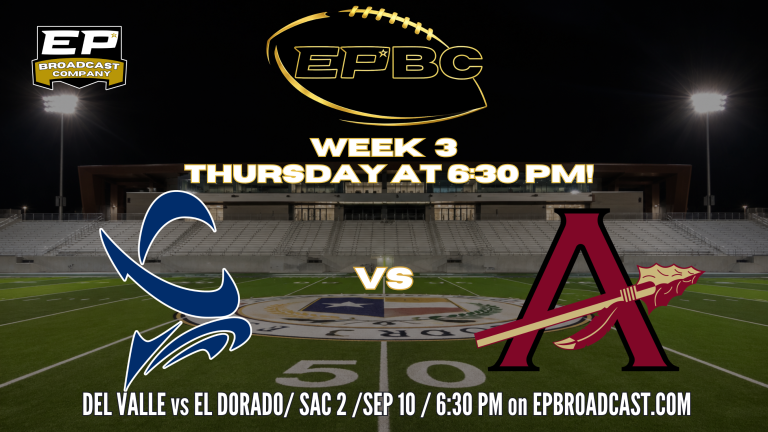 EPBC 🏈 Coverage: Del Valle vs. El Dorado 09.10.26